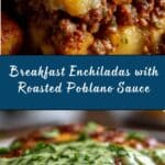 Breakfast Enchiladas with Roasted Poblano Sauce Recipe